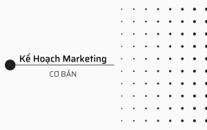 Hướng Dẫn Lập Kế Hoạch Marketing File Excel