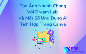 Giới thiệu Dream Lab Và Một Số Ứng Dụng Khác Của Canva