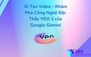 AI Tạo Video - Khám Phá Công Nghệ Bậc Thầy VEO 2 của Google Gemini
