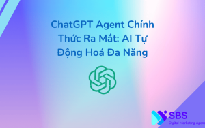 ChatGPT Agent Chính Thức Ra Mắt: AI Tự Động Hoá Đa Năng