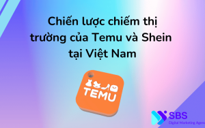 Chiến lược chiếm thị trường của Temu và Shein